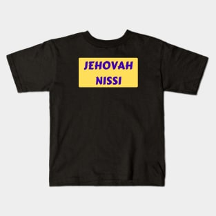 Jehovah Nissi - Lord Is My Banner | Christian Typography Kids T-Shirt